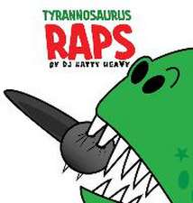 Tyrannosaurus Raps