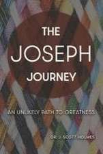 The Joseph Journey: An Unlikely Path to Greatness