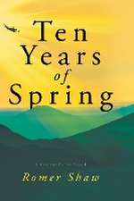 Ten Years of Spring