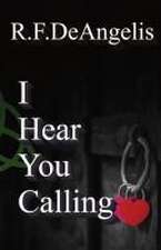 I Hear You Calling