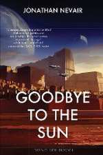 Goodbye to the Sun (Wind Tide Book 1)