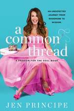 A Common Thread: A Fashion for the Soul Book