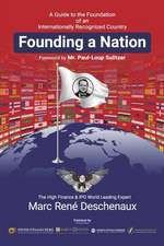 Founding a Nation: A Guide to the Foundation of an Internationally Recognized Country