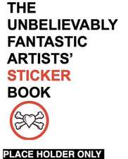 The Unbelievably Fantastic Artists Sticker Book