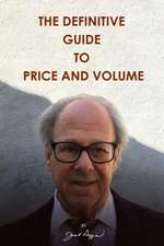 The Definitive Guide to Price and Volume