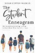 The Student Enneagram: The Secret to Leveling-Up Our Kids at Home & in the Classroom