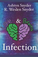 Love and Brains: Infection