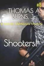 Shooters!