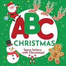 ABC Christmas - Learn the Alphabet with Christmas