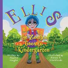 Ellis the Zombie Goes to Kindergarten