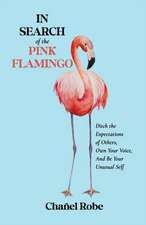 In Search of the Pink Flamingo