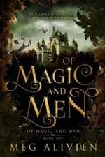 Of Magic and Men