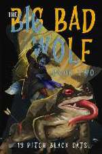 The Big Bad Wolf Book 2: Instinct and Rage