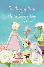 The Magic of Plants with Mo the Garden Fairy