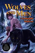 Wolves and Men