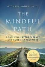 The Mindful Path