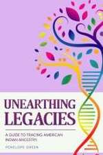 Unearthing Legacies