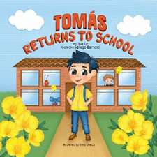 TOMÁS RETURNS TO SCHOOL