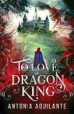 To Love the Dragon King