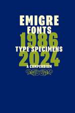 Emigre Fonts: Type Specimens 1986-2024