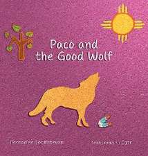 Paco and the Good Wolf