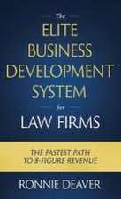 The Elite Business Development System for Law Firms