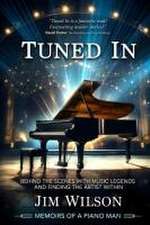 Tuned In - Memoirs of a Piano Man