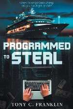 Programmed to Steal