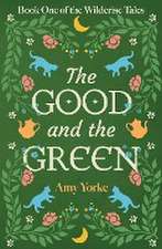 The Good and the Green