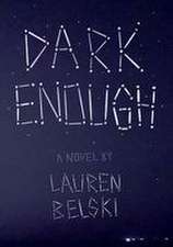 Dark Enough