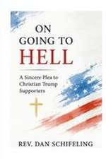 Schifeling, D: On Going to Hell