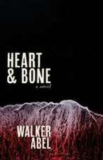 HEART AND BONE