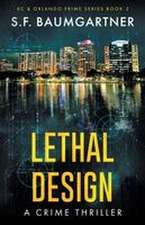 Lethal Design