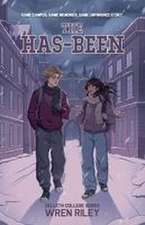 The Has-Been