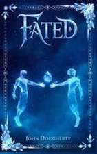 Fated