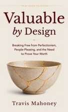 Valuable by Design