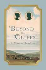 Beyond the Cliffs