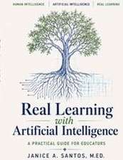 Real Learning with Artificial Intelligence