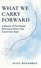 What We Carry Forward