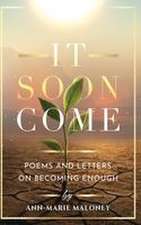 It Soon Come