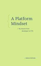 A Platform Mindset