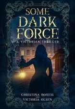 Some Dark Force