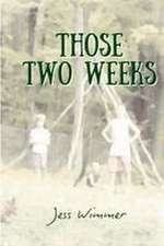Those Two Weeks