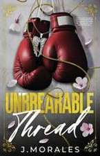 Unbreakable Thread